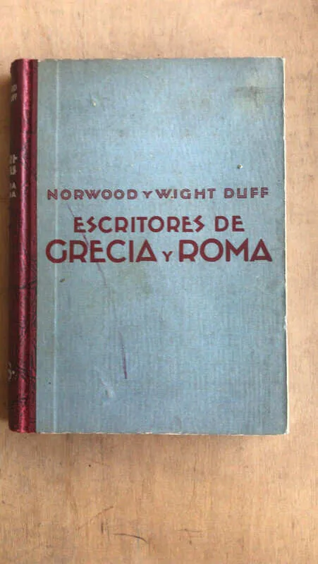 Escritores De Grecia Y Roma - Norwood; Wight (n5)