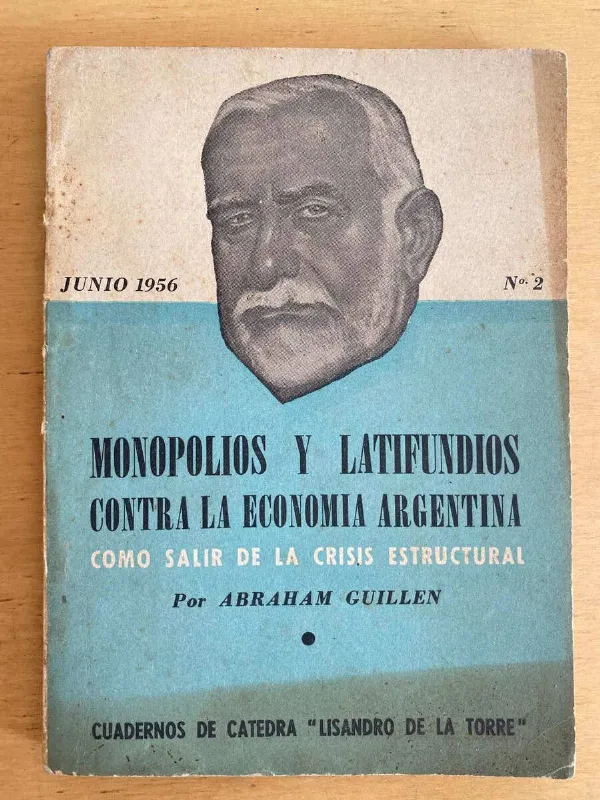 Tapa de Monopolios Y Latifundios Contra La Economia Ar- Guillen (j3)