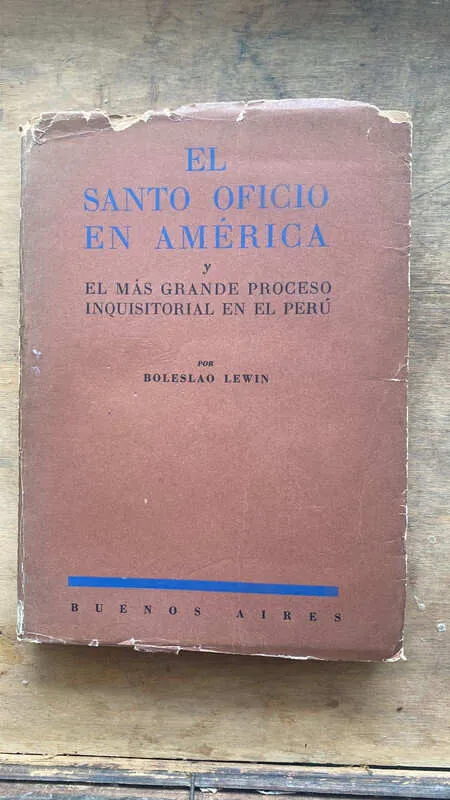 El Santo Oficio En Am. Y Proceso Inquisitorial- Lewin (gg3)