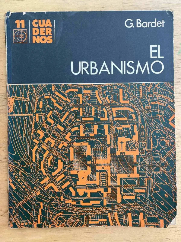 El Urbanismo - Bardet, G. (k4)