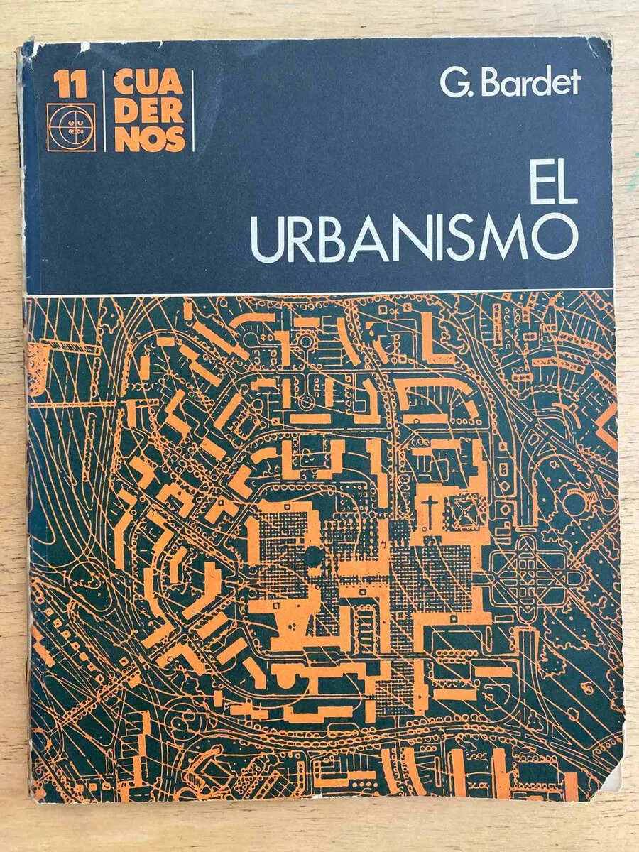 El Urbanismo - Bardet, G. (k4)