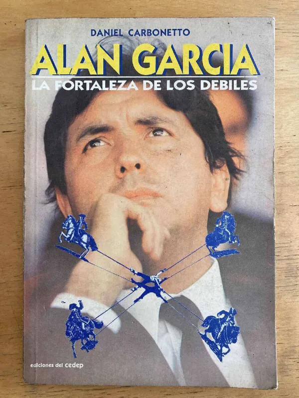 Alan Garcia La Fortaleza De Los Debiles - Carbonettol (k3)