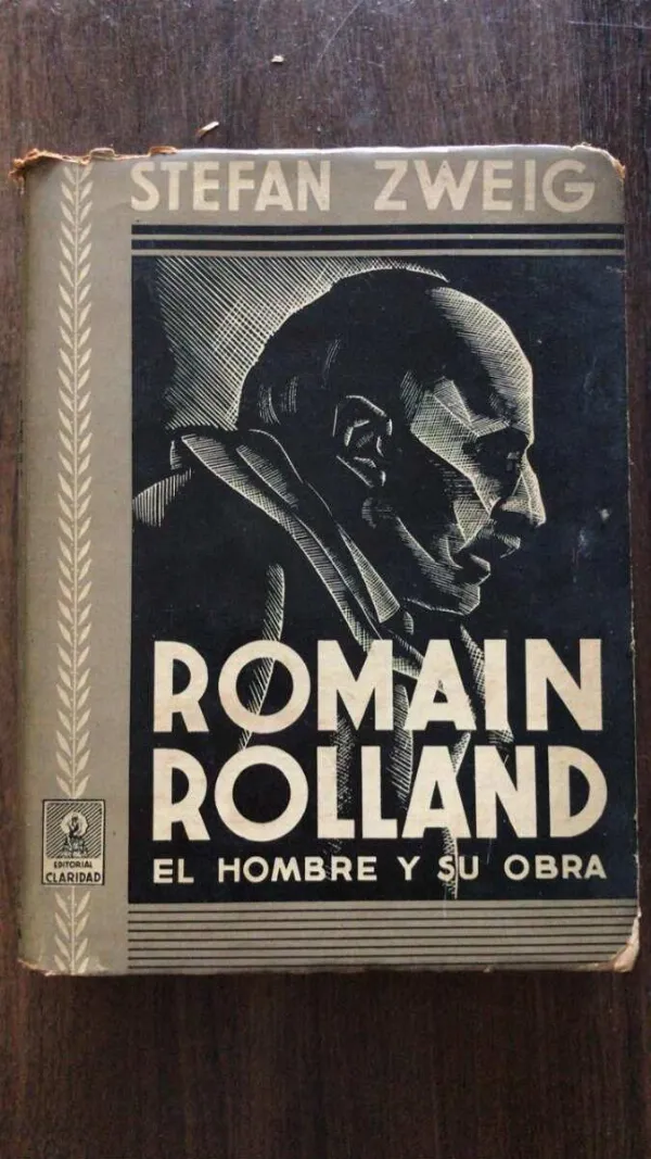Romain Rolland. El Hombre Y Su Obra - Zweig, Stefan (v1)