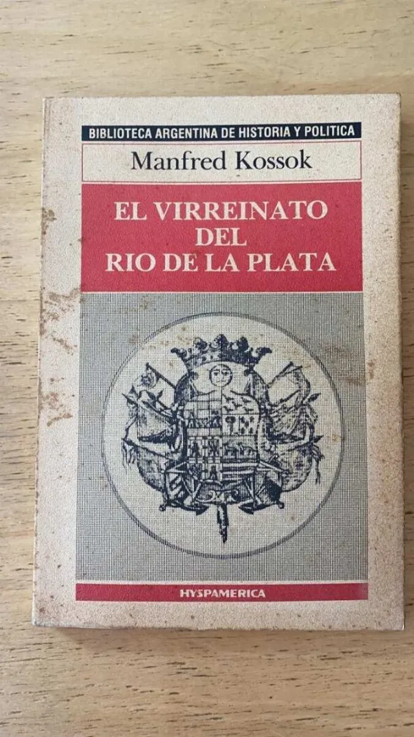 Tapa de El Virreinato Del Rio De La Plata - Kossok, Manfred (P6)