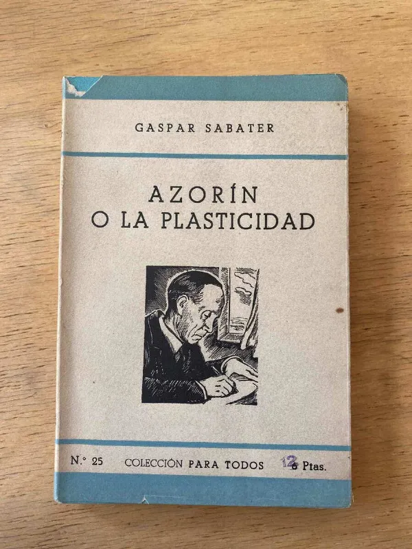 Azorin O La Plasticidad - Sabater, Gaspar (y5)