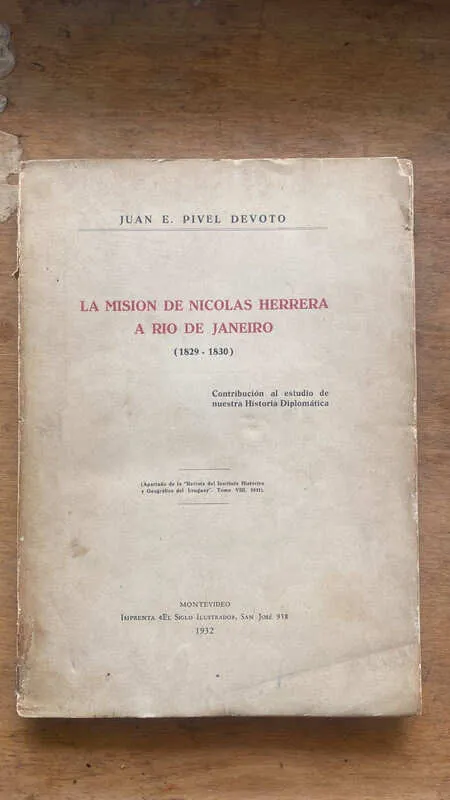 La Mision De N. Herrera A Rio De Janeiro- Pivel Devoto (hh3)