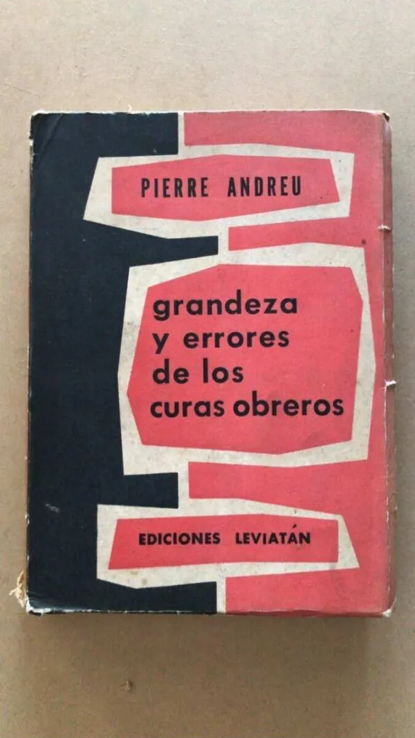 Tapa de Grandeza Y Errores De Los Curas Obreros- Andreu, Pierre (v1)