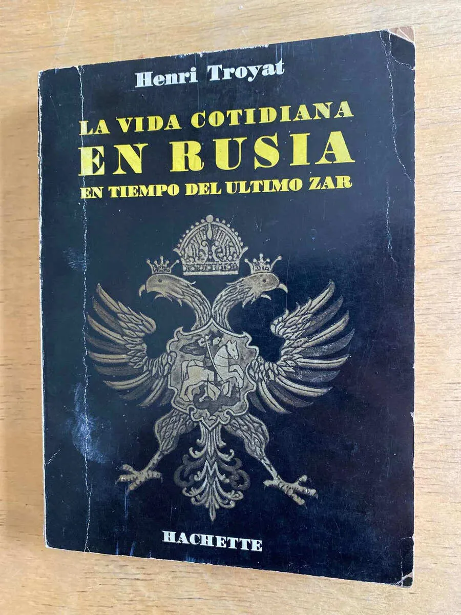 La Vida Cotidiana En Rusia Tiempo De Ultimo Zar- Troyat (G3)