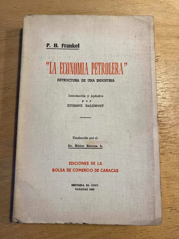 La Economia Petrolera. Estructura De Industria- Frankel (X1)