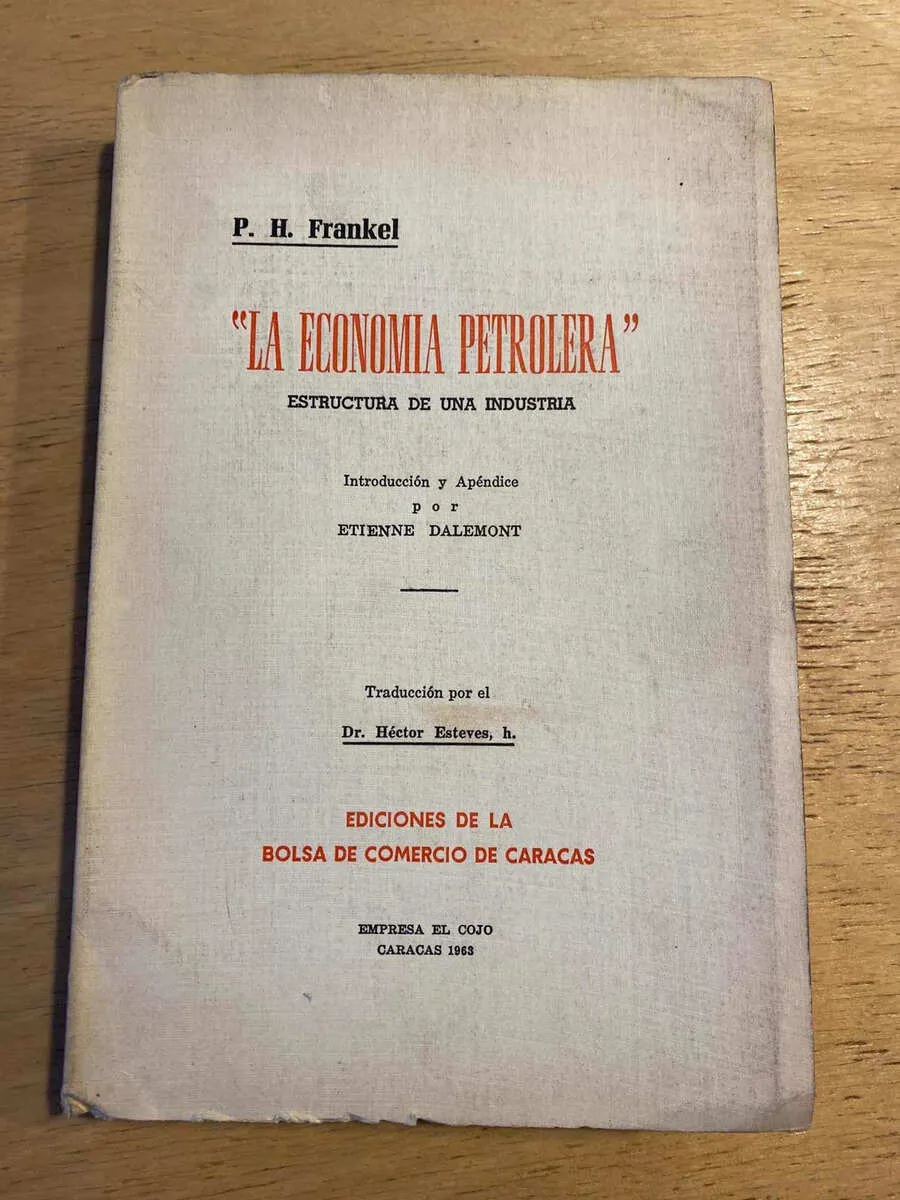 La Economia Petrolera. Estructura De Industria- Frankel (X1)