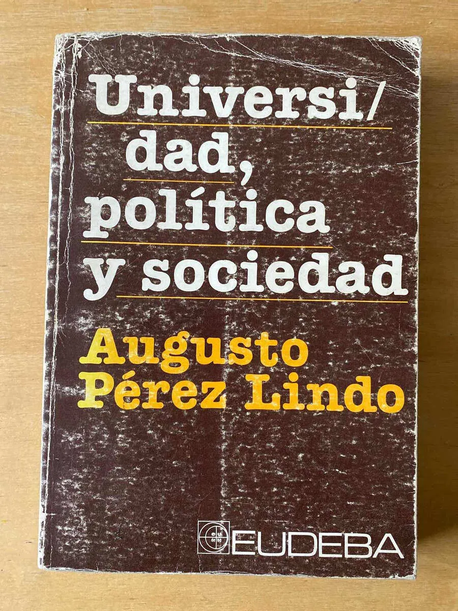 Universidad, Politica Y Sociedad - Perez Lindo, Augusto (C5)