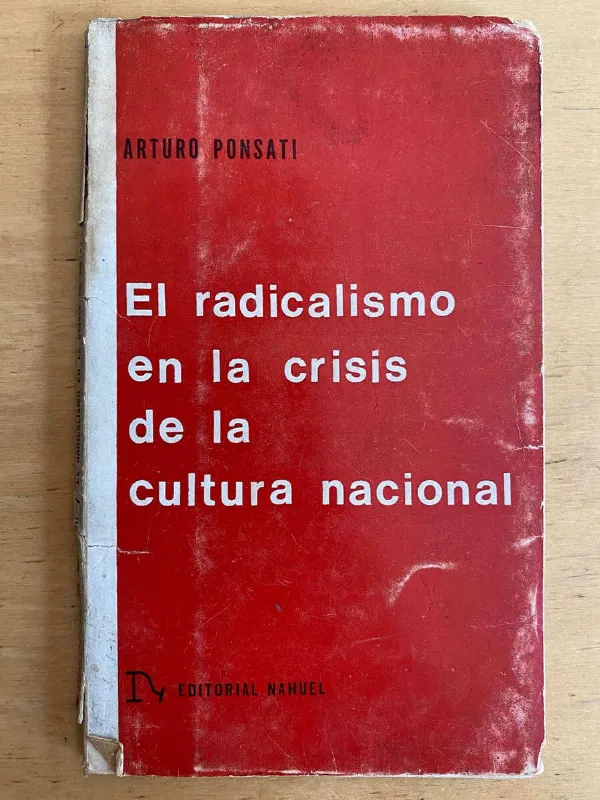 Tapa de El Radicalismo En La Crisis Cultura Nacional - Ponsati (j3)