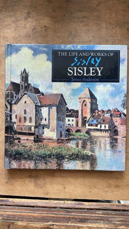 The Life And Works Of Sisley - Anderson, Janice (gg4)