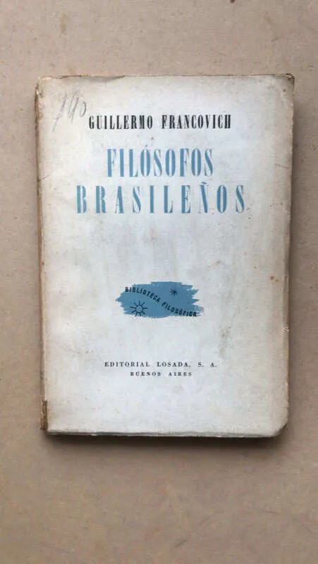 Filosofos Brasileños - Francovich, Guillermo (cc5)
