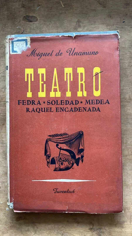 Teatro. Fedra Soledad Medea Raquel Encaden- De Unamuno (p2)