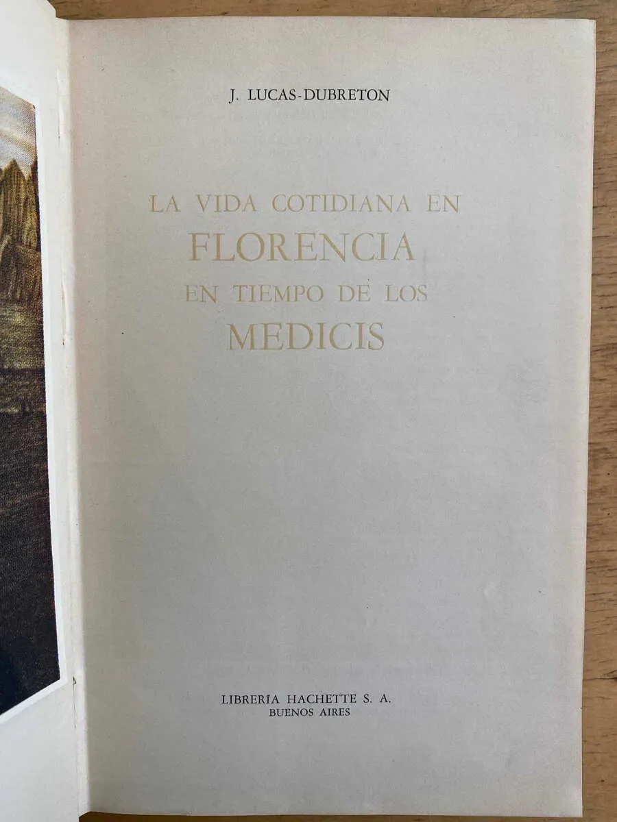 La Vida Cotidiana En Florencia En Tiempo De Los Medicis (G4)
