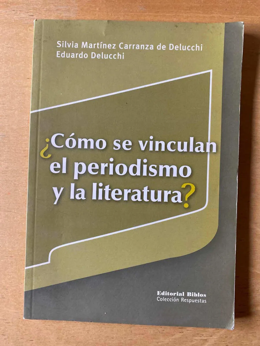 Como Se Vinculan El Periodismo y Literatura- Delucchi (C6)