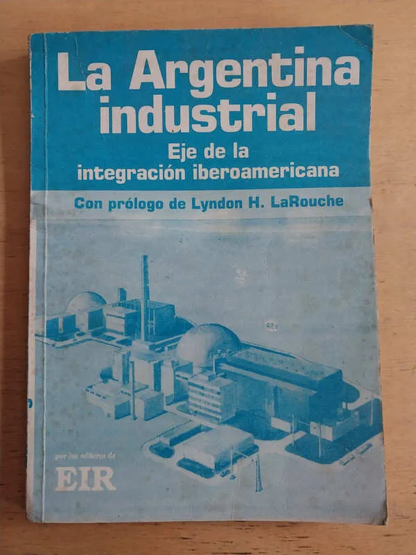 La Argentina Industrial Eje De La integracion iberoamer (i6)
