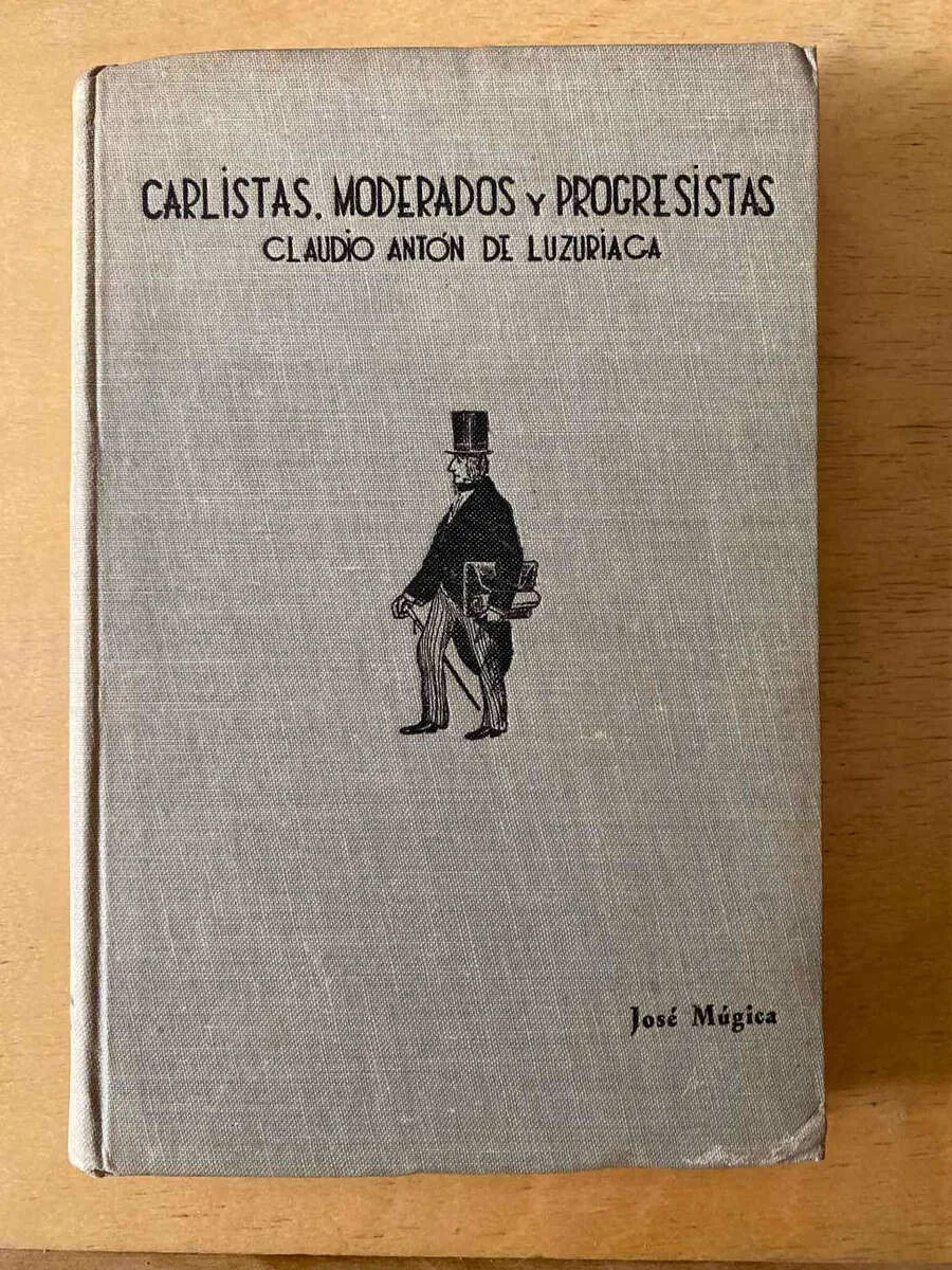 Carlistas Moderados Y Progresistas - Mugica, Jose (d3)