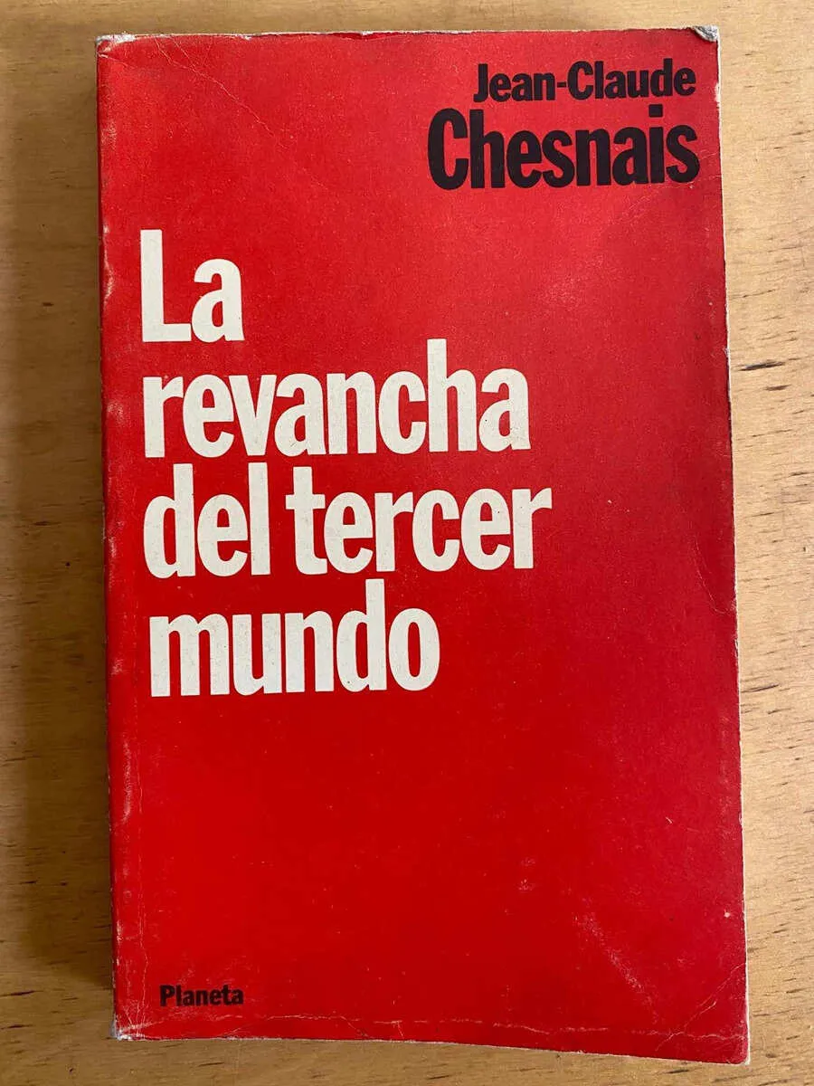 La Revancha Del Tercer Mundo - Chesnais, Jean Claude (j5)