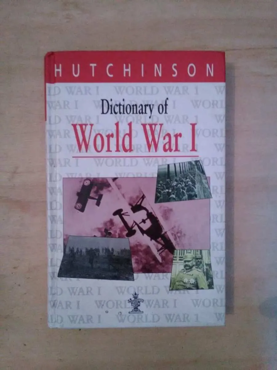 Dictionary Of World War I - Hutchinson (X1)