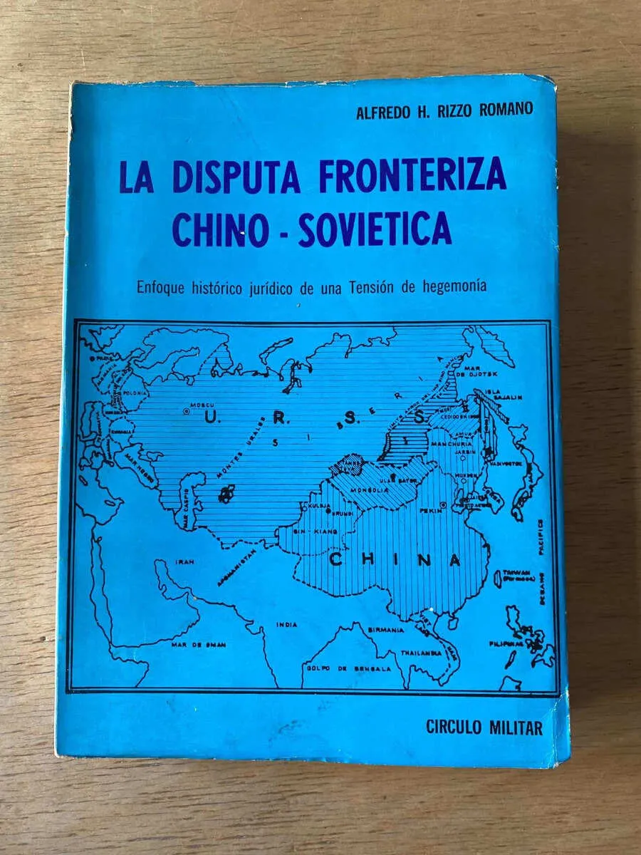 La Disputa Fronteriza Chino Sovietica - Rizzo Romano (y5)