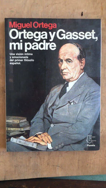 Ortega Y Gasset, Mi Padre - Ortega, Miguel (bb5)