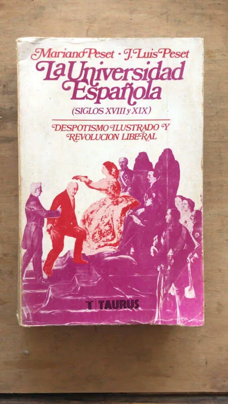 La Universidad Española (Xviii Y Xix) - Peset; Peset (bb1)