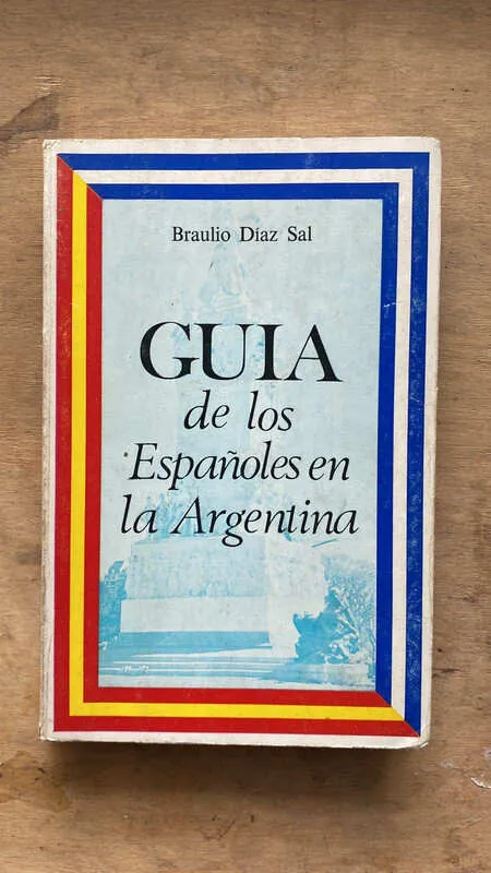 Guia De Los Españoles En La Argentina - Diaz Sal (dd1)