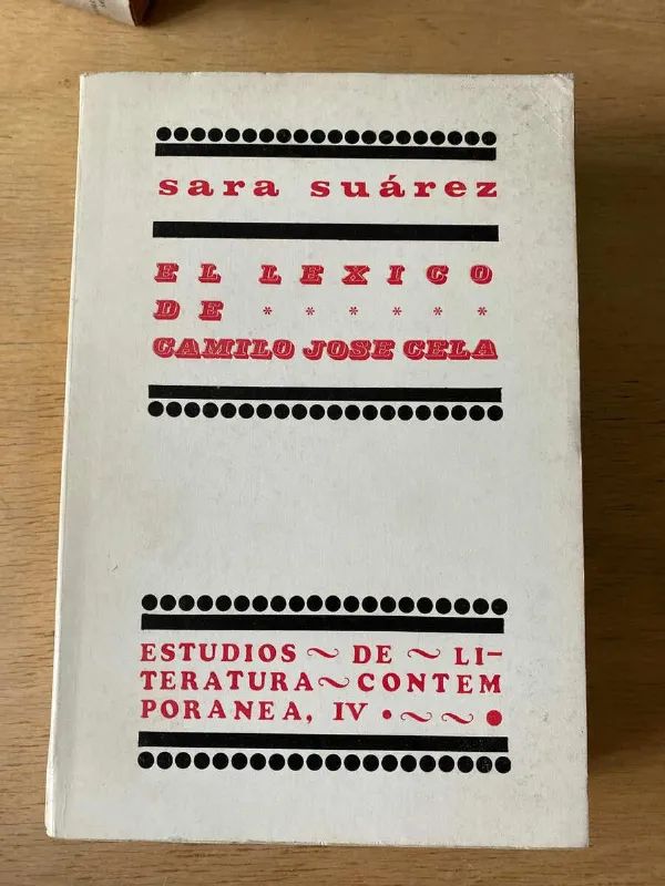 El Lexico De Camilo Jose Cela - Suarez, Sara (O4)