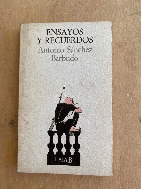 Ensayos Y Recuerdos - Sanchez Barbudo, Antonio (p5)