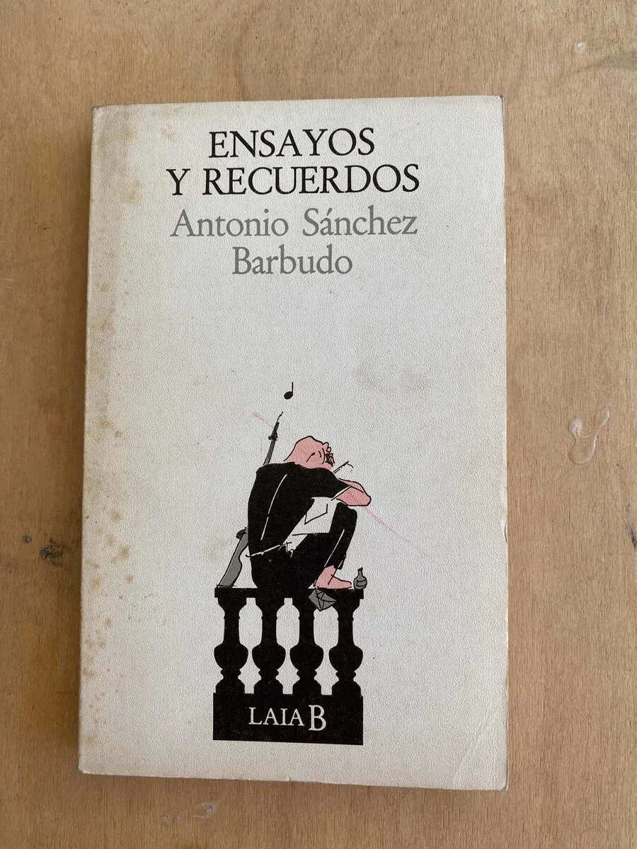Ensayos Y Recuerdos - Sanchez Barbudo, Antonio (p5)