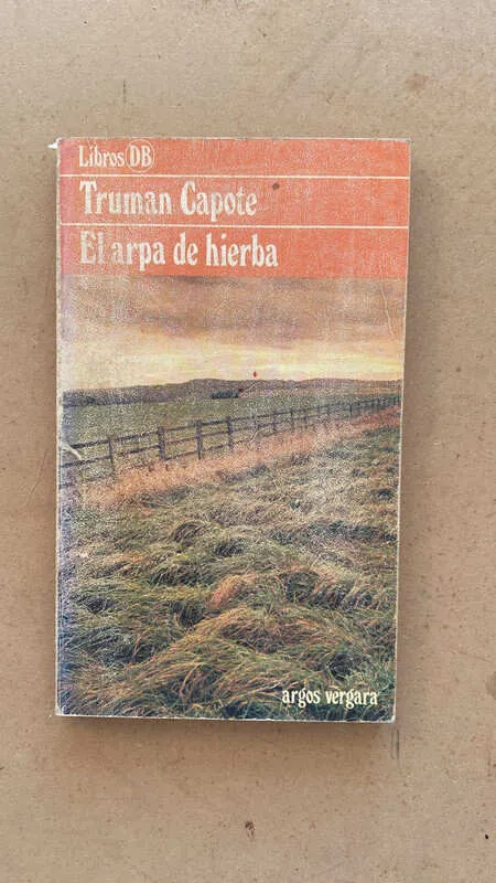 El Arpa De Hierba - Capote, Truman (dd2)