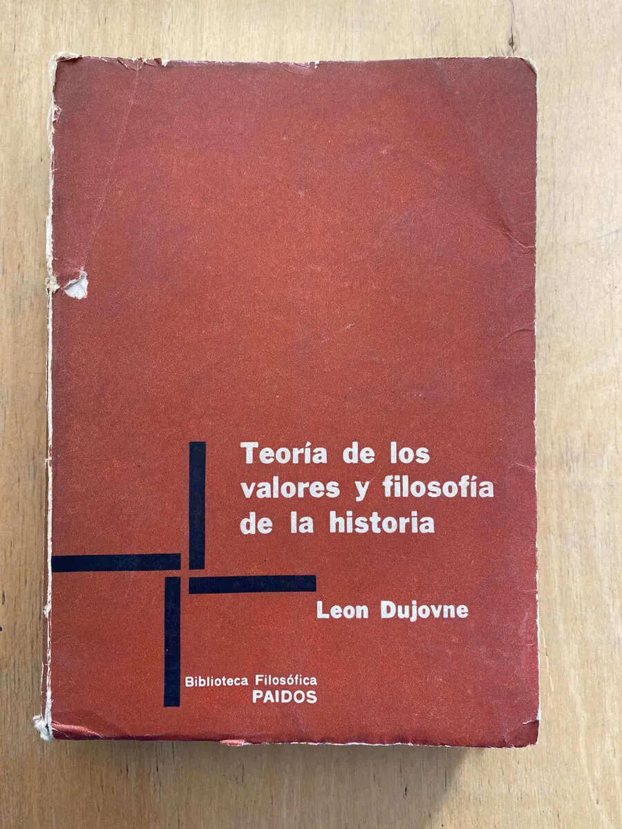 Teoria De Los Valores Y Filosofia De La Histor- Dujovne (n3)