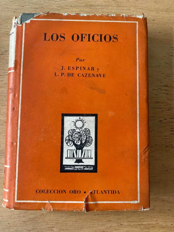Tapa de Los Oficios - J. Espinar Y L. P. De Cazenave (Z2)