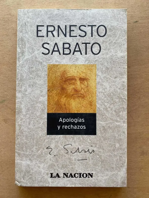 Apologias Y Rechazos - Sabato, Ernesto (A4)