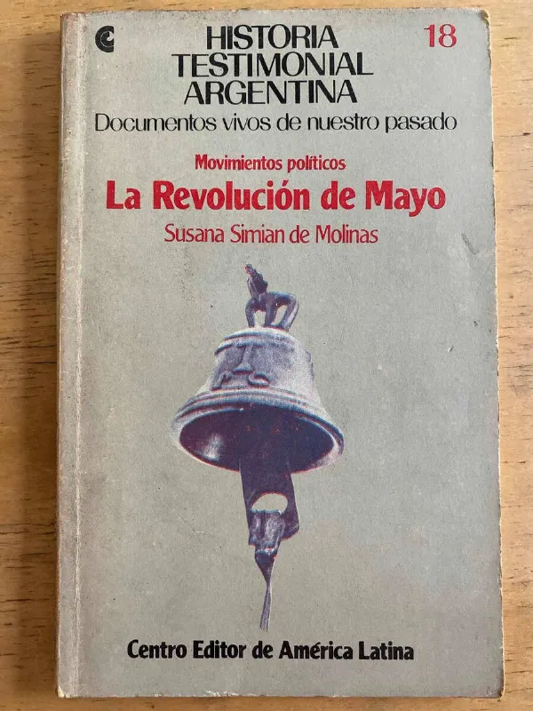 Tapa de La Revolucion De Mayo - Simian De Molinas, Susana (k3)