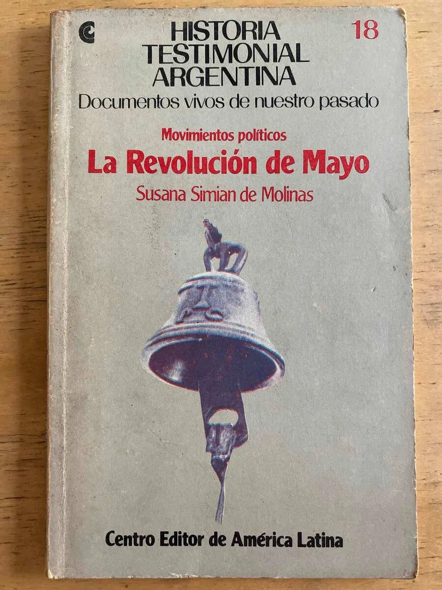 La Revolucion De Mayo - Simian De Molinas, Susana (k3)