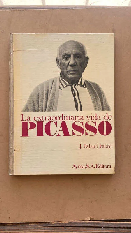 Tapa de La Extraordinaria Vida De Picasso - Palau I Fabre, J. (e5)