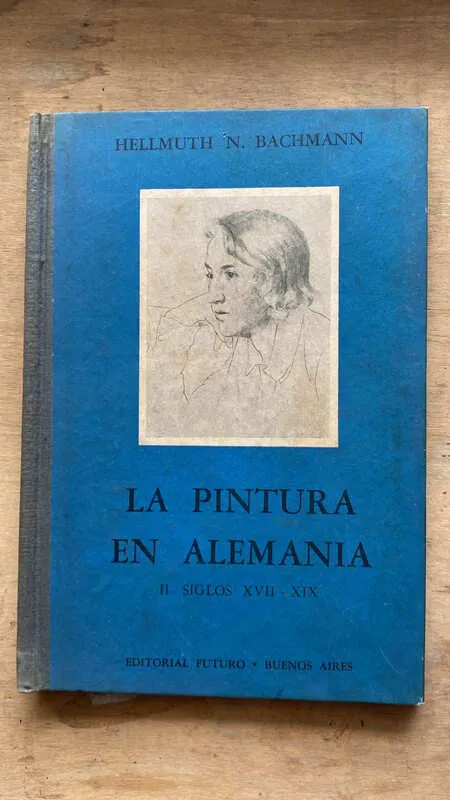 La Pintura En Alemania Sivlos Xvii - Xix - Bachmann (A6)