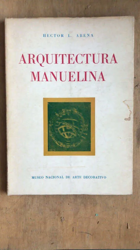 Arquitectura Manuelina - Arena, Hector (dd5)
