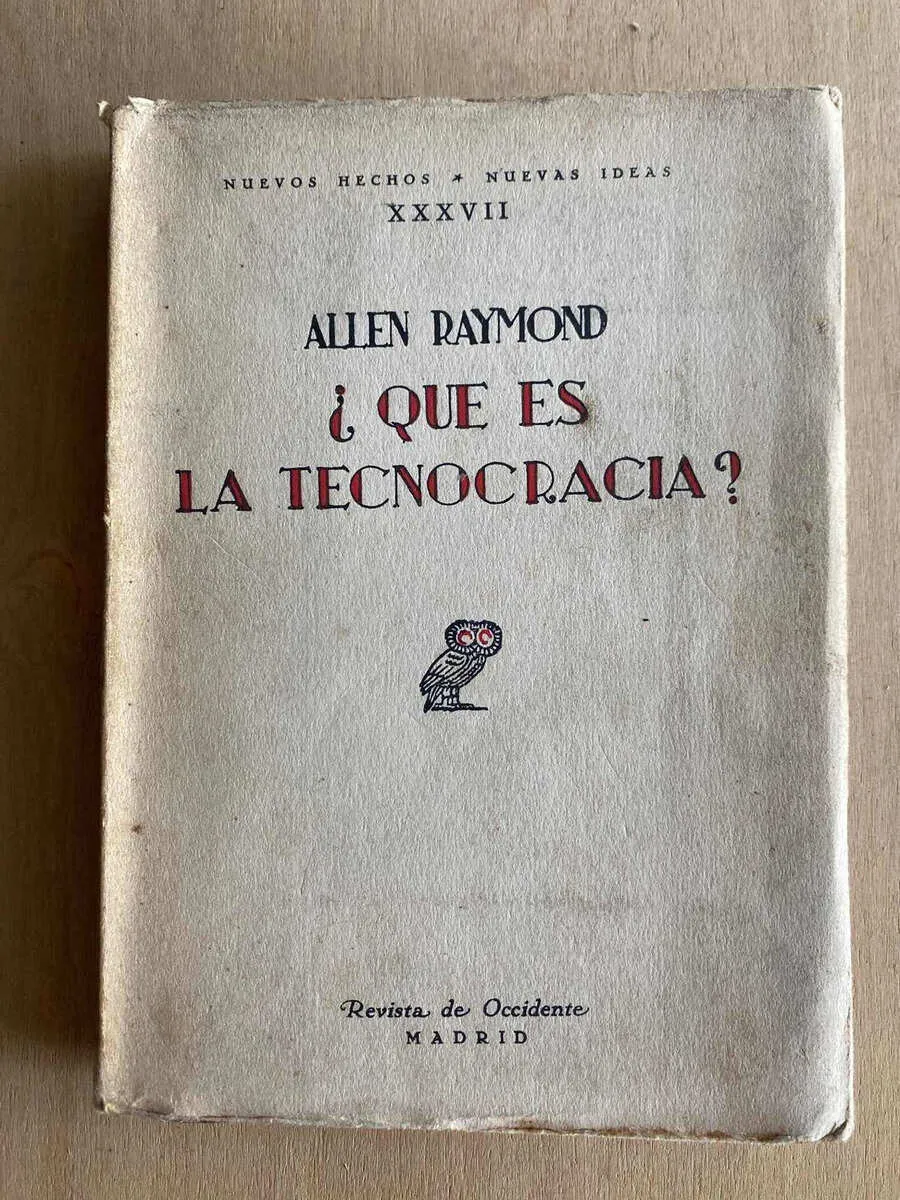 ¿que Es La Tecnocracia? - Raymond, Allen (p3)