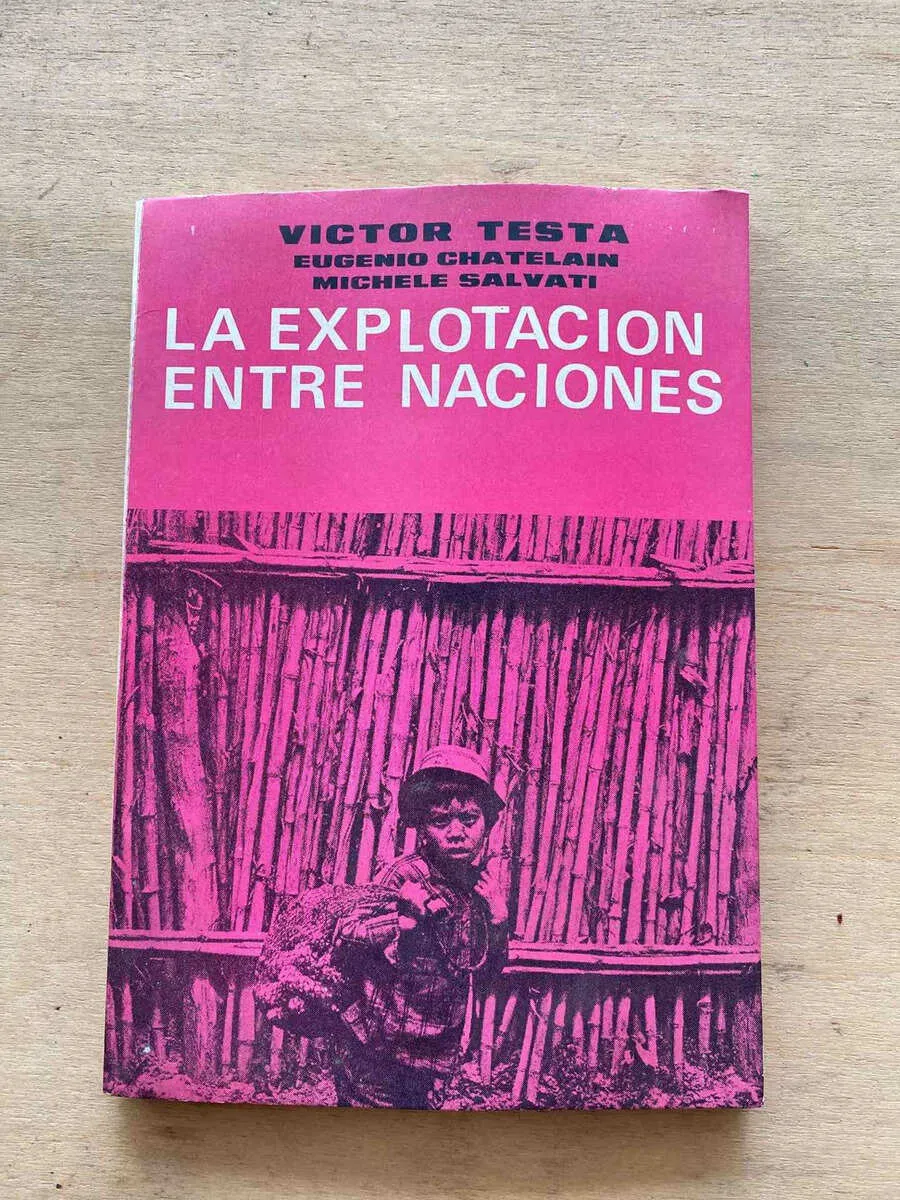 La Explotacion Entre Naciones- Testa; Chatelain; Salvati(A4)