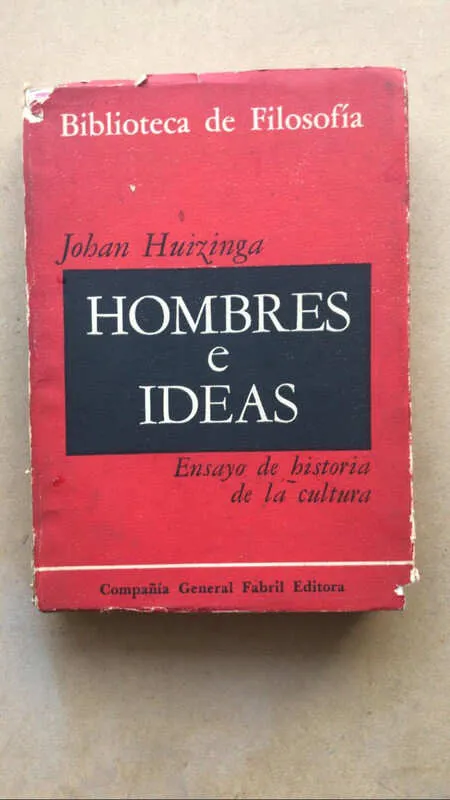 Hombres E Ideas. Ensayo De Historia De La Cul- Huizinga (F5)
