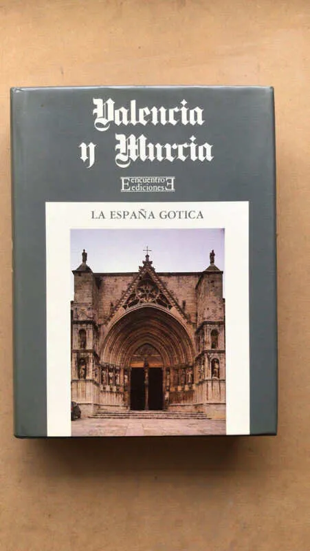 - Valencia Y Murcia. La España Gotica (ñ2)