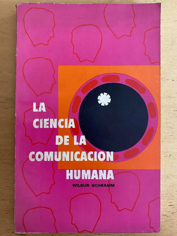 Tapa de La Ciencia De La Comunicacion Humana - Schramm, Wilbur (j3)