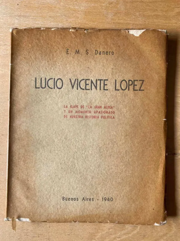 Tapa de Lucio Vicente Lopez - Danero, E.m.s. (C6)