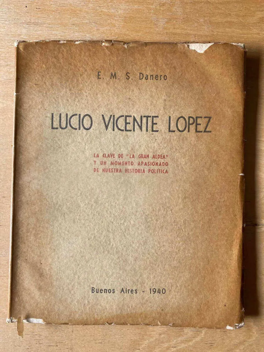 Lucio Vicente Lopez - Danero, E.m.s. (C6)