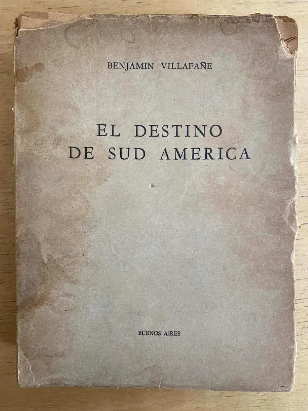 El Destino De Sud America - Villafañe, Benjamin (f3)
