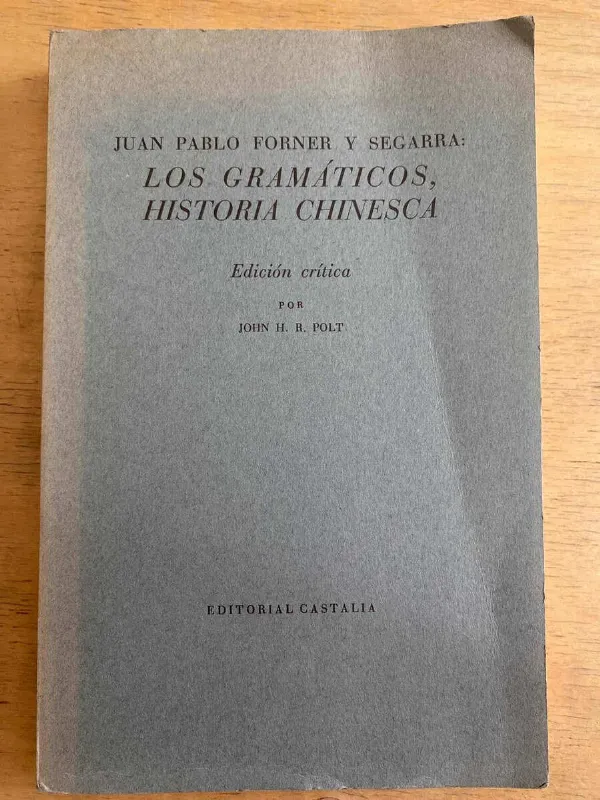 Los Gramaticos, Historia Chinesca - Forner Y Segarra (h3)
